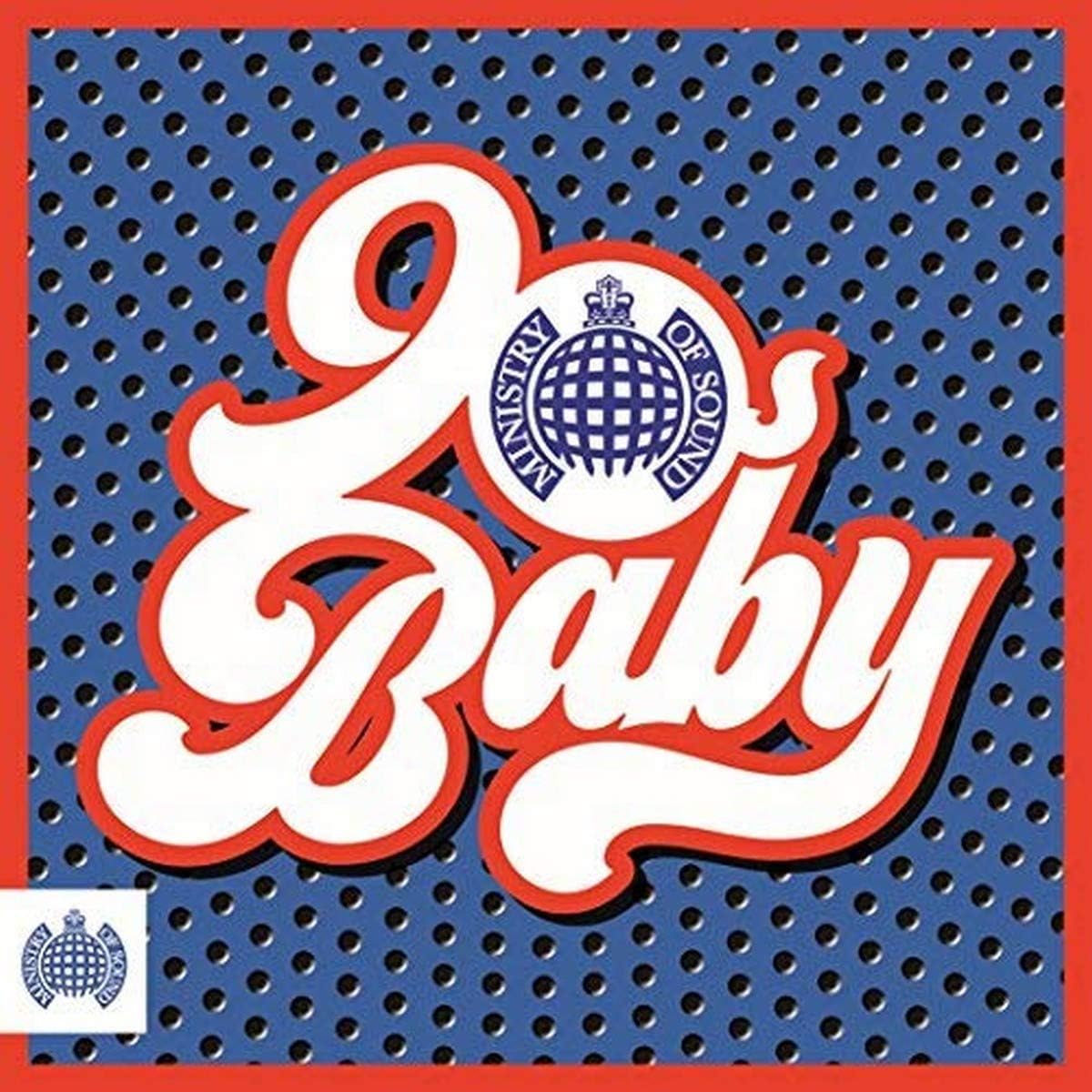90S Baby - Ministry Of Sound