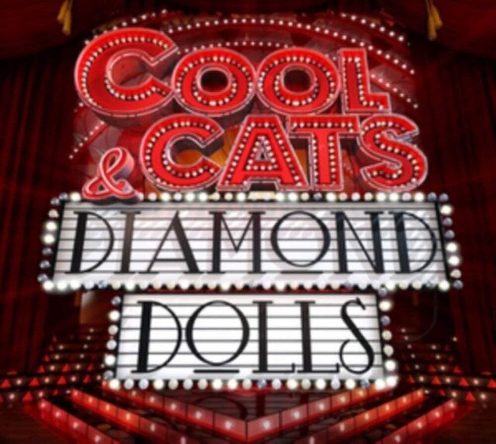 Cool Cats & Diamond Dolls
